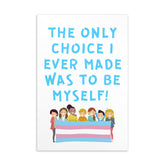 The Only Choice I Ever Made Postcard